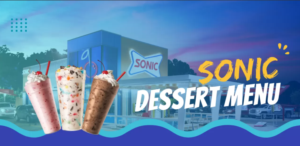 Sonic Dessert Menu